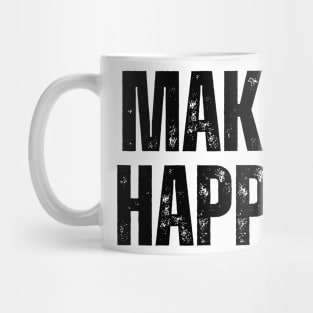 Make It Happen. typography. Mug